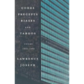 Codes, Precepts, Biases, and Taboos: Poems 1973-1993
