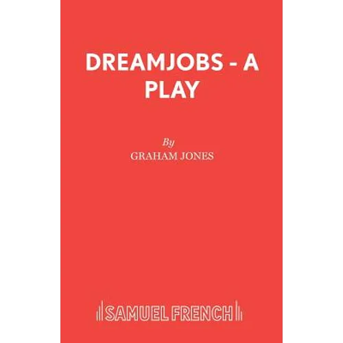 Dreamjobs - A Play