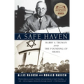 A Safe Haven: Harry S. Truman and the Founding of Israel