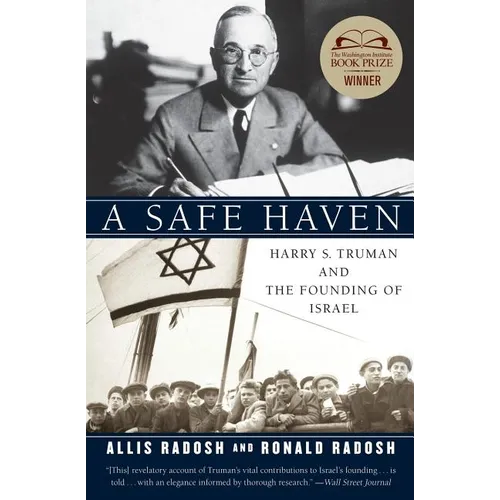 A Safe Haven: Harry S. Truman and the Founding of Israel