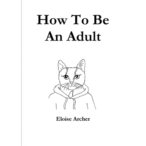 How To Be An Adult