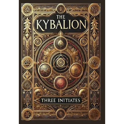 The Kybalion (Collector's Edition) (Laminated Hardback with Jacket)