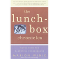 The Lunch-Box Chronicles: Notes from the Parenting Underground