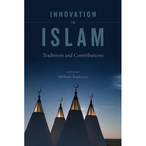 Innovation in Islam: Traditions and Contributions