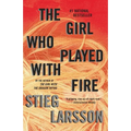 The Girl Who Played with Fire: A Lisbeth Salander Novel
