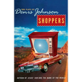 Shoppers: Two Plays by Denis Johnson