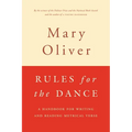Rules for the Dance: A Handbook for Writing and Reading Metrical Verse