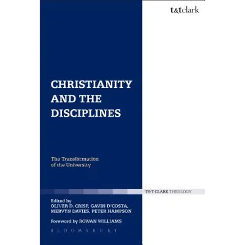 Christianity and the Disciplines: The Transformation of the University