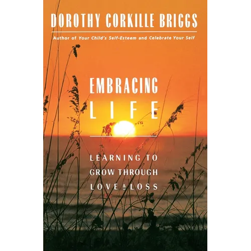 Embracing Life: Growing Through Love and Loss