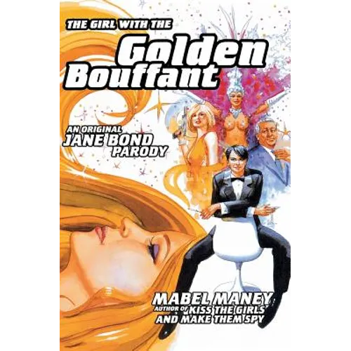 The Girl with the Golden Bouffant: An Original Jane Bond Parody