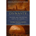 Dynasty: The Rise and Fall of the House of Caesar