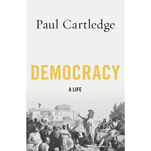 Democracy: A Life
