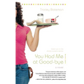 You Had Me at Good-bye
