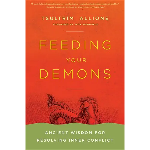 Feeding Your Demons: Ancient Wisdom for Resolving Inner Conflict