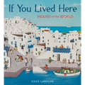 If You Lived Here: Houses of the World