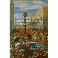 Information and Communication in Venice: Rethinking Early Modern Politics