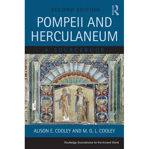 Pompeii and Herculaneum: A Sourcebook