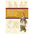 Ancient Greek, Roman & Byzantine Costume
