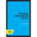 Vietnamese Anticolonialism 1885-1925