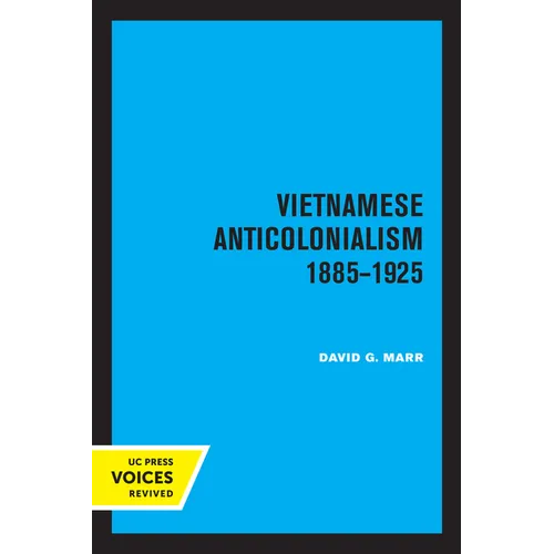 Vietnamese Anticolonialism 1885-1925