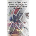 Historical Sketch And Roster Of The South Carolina 19th Infantry Regiment