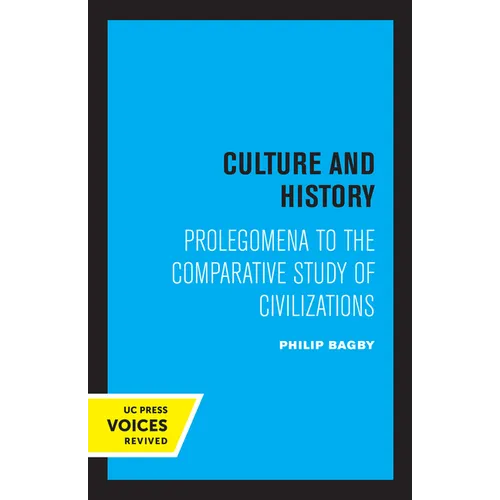 Culture and History: Prolegomena to the Comparative Study of Civilizations