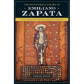 The Posthumous Career of Emiliano Zapata: Myth, Memory, and Mexico's Twentieth Century
