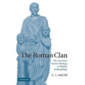The Roman Clan: The Gens from Ancient Ideology to Modern Anthropology
