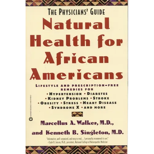 Natural Health for African Americans: The Physician's Guide