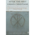 After the First Urban Christians: The Social-Scientific Study of Pauline Christianity Twenty-Five Years Later