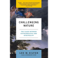Challenging Nature: The Clash Between Biotechnology and Spirituality