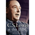 C. S. Lewis at the BBC: Messages of Hope in the Darkness of War