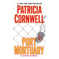 Port Mortuary: Scarpetta (Book 18)