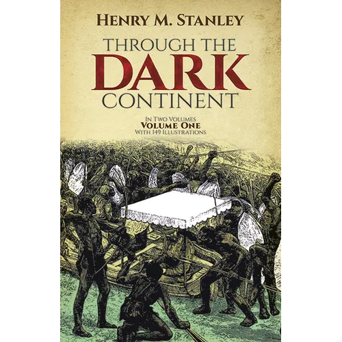 Through the Dark Continent, Vol. 1: Volume 1