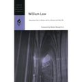 William Law: Selections from a Serious Call to a Devout and Holy Life