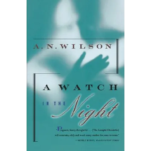 A Watch in the Night: Being the Conclusion of the Lampitt Chronicles