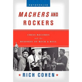 Machers and Rockers: Chess Records and the Business of Rock & Roll