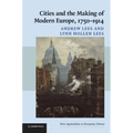 Cities and the Making of Modern Europe, 1750-1914