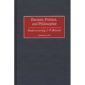 Passion, Politics, and Philosophie: Rediscovering J.-P. Brissot