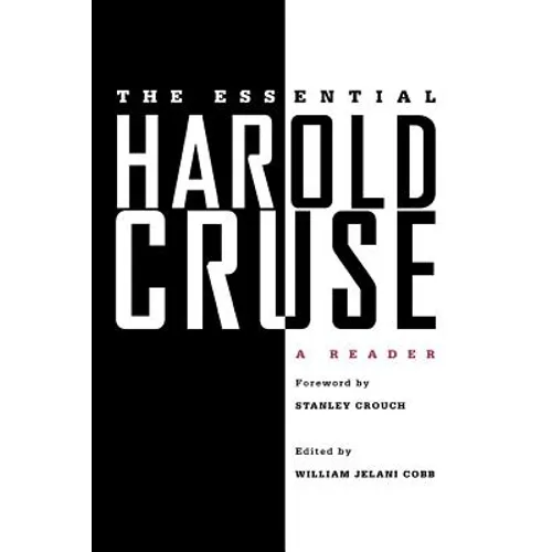 The Essential Harold Cruse: A Reader