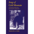 Songs of Gold Mountain: Cantonese Rhymes from San Francisco Chinatown