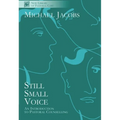 Still Small Voice: Practical Introduction to Counselling in Pastoral and Other Settings