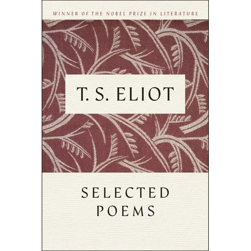 T. S. Eliot Selected Poems