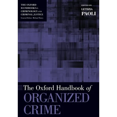 Oxford Handbook of Organized Crime