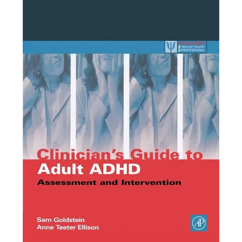 Clinician's Guide to Adult ADHD: Assessment and Intervention