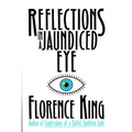 Reflections in a Jaundiced Eye