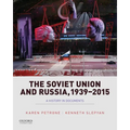 Soviet Union and Russia, 1939-2015: A History in Documents