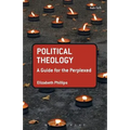 Political Theology: A Guide for the Perplexed