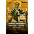 Biblical Canon Lists from Early Christianity: Texts and Analysis