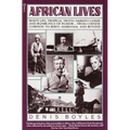 African Lives: White Lies, Tropical Truth, Darkest Gossip, and Rumblings of Rumor--From Chinese Gordon to Beryl Markham, and Beyond